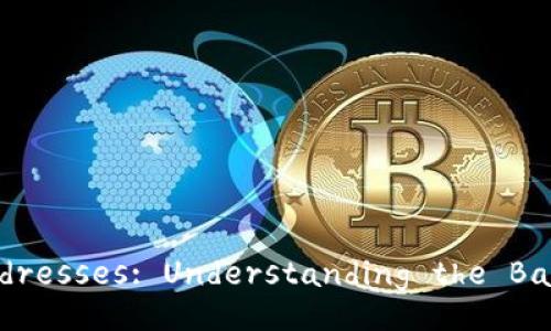  Ethereum Wallet Addresses: Understanding the Basics and Importance 